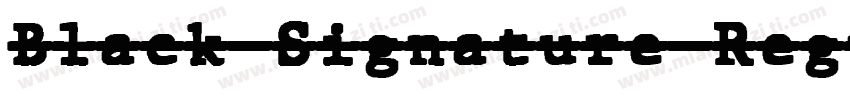 Black Signature Regu字体转换